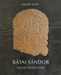 Bátai Sándor kismonográfia, 2003